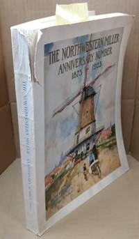 The Northwestern Miller; Anniversary Number, 1873-1923 [December 1923]