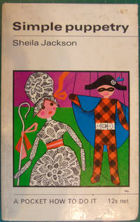 Simple Puppetry: A Pocket How To Do It