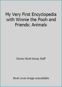 My Very First Encyclopedia with Winnie the Pooh and Friends: Animals