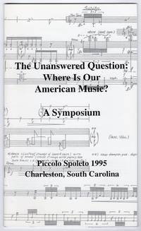 image of The Unanswered Question: Where is Our American Music? - A Symposium