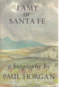 image of LAMY OF SANTA FE.; His Life and Times