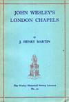 John Wesley's London Chapels