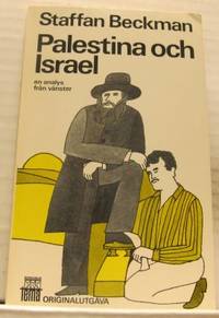 Palestina och Israel. En analys från vänster.