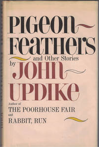 Pigeon Feathers and other stories by UPDIKE, John - 1962