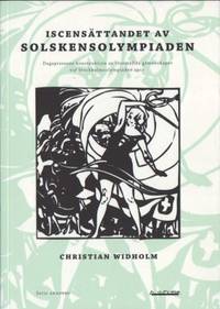 Iscensättandet av solskensolympiaden. Dagpressens…