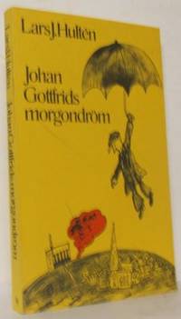 Johan Gottfrids morgondröm. En fars.