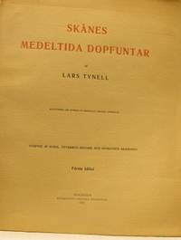 Skånes medeltida dopfuntar. Första häftet.