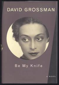 cover of Be My Knife: A Novel