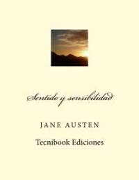 Sentido y sensibilidad (Spanish Edition) by Jane Austen - 2013-02-22