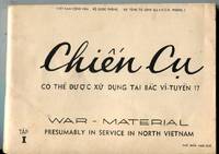 cover of Chien Cu Có the Ðu'O C Xu Dung Tai Bac Vi-Tuyen/War Material Presumably in Service in North Vietnam. T?p I.