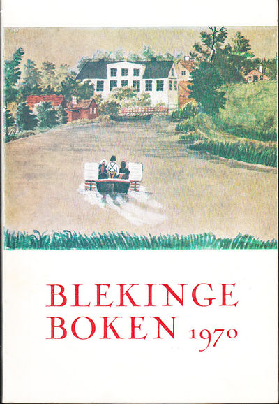 Blekingeboken. Årsbok för medlemmarna i Blekinge…