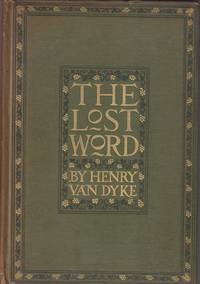 The Lost World. A Christmas Legend of Long Ago by Van Dyke, Henry - 1898