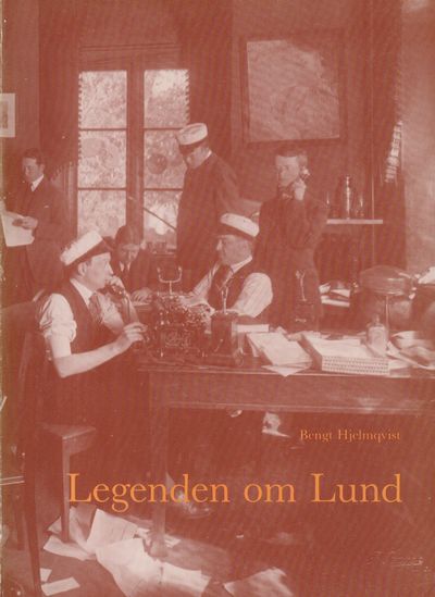 Legenden om Lund. [Utg. av] Gamla Lund Förening…