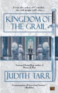 Kingdom of the Grail by Tarr, Judith - 2004