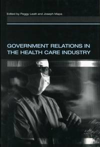 Government Relations in the Health Care Industry