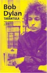 Tarantula by Bob Dylan - 2001-05-03