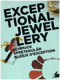 image of EXCEPTIONAL JEWELLERY, Schmuck Spektakular, BIJOUX D'EXCEPTION