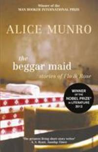 The Beggar Maid: Stories of Flo & Rose