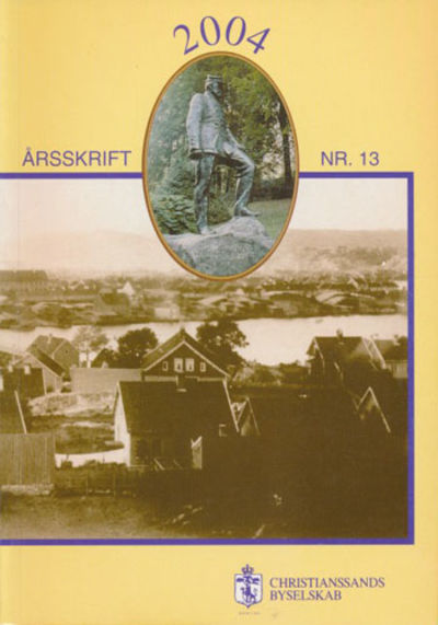 CHRISTIANSSANDS BYSELSKAB.  Årsskrift