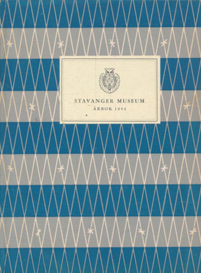 STAVANGER MUSEUM.  Ãrbok