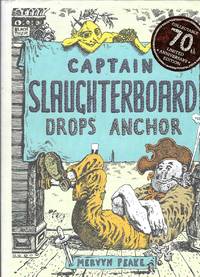 Captain Slaughterboard Drops Anchor (70th anniversary edition)