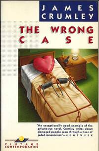 THE WRONG CASE by CRUMLEY, James - 1986