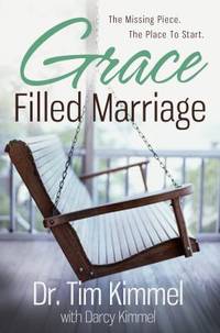 Graced Filled Marriage : The Missing Piece, the Place to Start