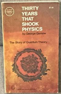 image of Thirty Years that Shook Physics, The Story of Quantum Theory