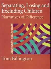 Separating, Losing and Excluding Children: Narratives of Difference