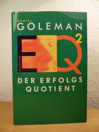 EQÂ² - der Erfolgsquotient by Goleman, Daniel - 1999