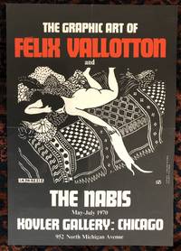 THE GRAPHIC ART OF FELIX VALLOTTON AND THE NABIS. (Original Poster) by Felix Vallotton  (1865-1925) - 1970