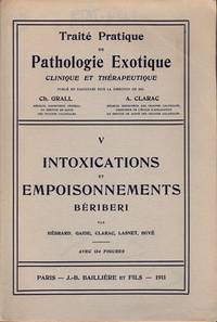 Intoxications et Empoisonnements BÃ©riberi by HEBRARD,  Laurent GAIDE, CLARAC, LASNET & BOVE - 1911.