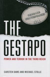 The Gestapo, Power and Terror in the Third Reich