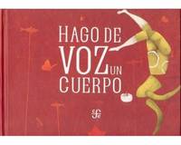 Hago de Voz un Cuerpo