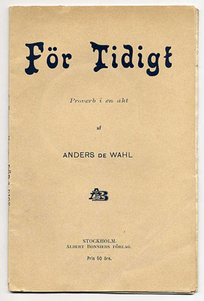 För tidigt. Proverb i en akt.