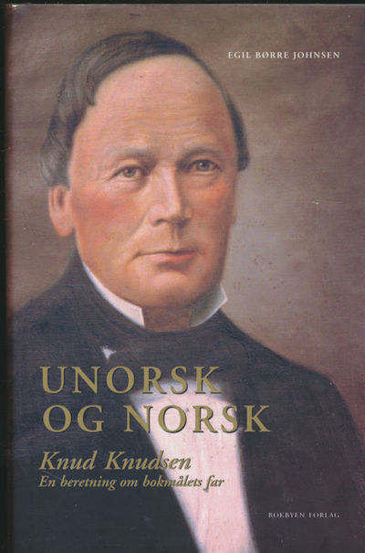 Unorsk og Norsk. Knud Knudsen. En beretning om…