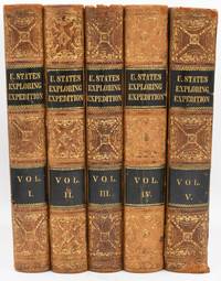 [TRAVEL] NARRATIVE OF THE UNITED STATES EXPLORING EXPEDITION. DURING THE YEARS 1838, 1839, 1840, 1841, 1842. [5 VOLUMES]