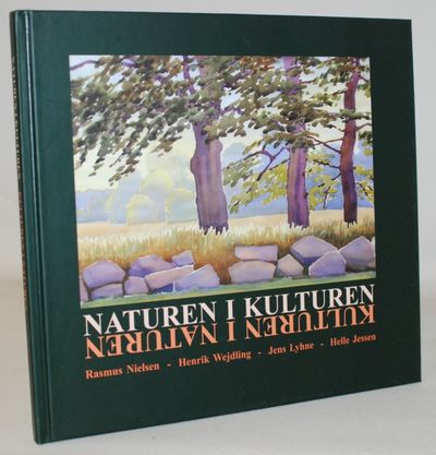 Naturen i kulturen - kulturen i naturen.