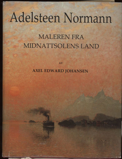 Adelsteen Normann. Maleren fra midnattsolens land