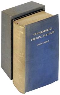 Typographical Printing-Surfaces: The Technology and Mechanism of Their Production