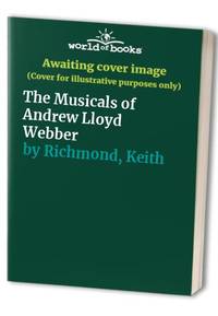 The Musicals of Andrew Lloyd Webber