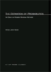 The Estimation Of Probabilities: An Essay on Modern Bayesian Methods
