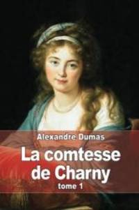 image of La comtesse de Charny: Tome 1 (French Edition)