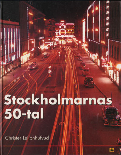STOCKHOLMARNAS 50-TAL.