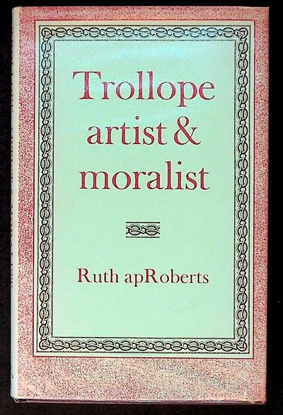 Trollope Artist and Moralist