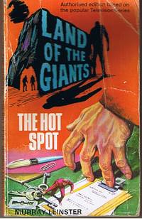 LAND OF THE GIANTS - The Hot Spot by Murray Leinster - Paperback - (Film/TV tie-in) - 1969 - from Sugen & Co. (SKU: 24780)