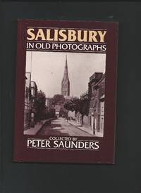 Salisbury In Old Photographs