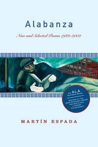 Alabanza : New and Selected Poems 1982-2002