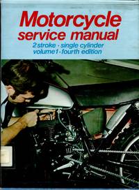 Motorcycle Service Manual - 2-Stroke Single Cylinder Models Fourth Edition Volume 1