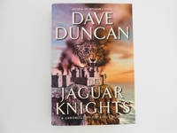 The Jaguar Knights: A Chronicle of the King's Blades (signed)